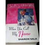 When You Call My Name (Thorndike Large Print Silhouette Series)