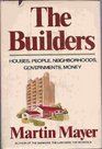 The builders Houses people neighborhoods governments money