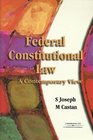 Federal Consitutional Law A Contemporary View