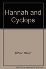 Hannah and Cyclops