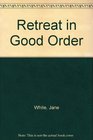 Retreat in good order