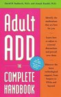 Adult ADD  The Complete Handbook