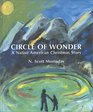 Circle of Wonder A Native American Christmas Story