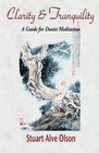 Clarity and Tranquility A Guide for Daoist Meditation