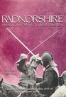 Radnorshire from Civil War to Restoration A Study of the County and Its Environs 164060 in a Regional Setting