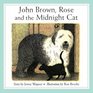 John Brown Rose and the Midnight Cat