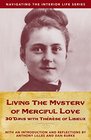 Living the Mystery of Merciful Love 30 Days with Thrse of Lisieux