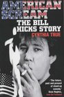 American Scream The Bill Hicks Story