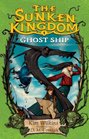 Ghost Ship (Sunken Kingdom, Bk 1)