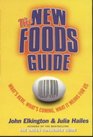 The New Foods Guide What's Here What's Coming What It Means for Us