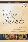 Voices of the Saints A 365Day Journey With Our Spiritual Companions