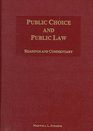 Public Choice and Public Law Readings and Commentary