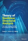 Theory of Nonlinear Structural Analysis The Force Analogy Method for Earthquake Engineering