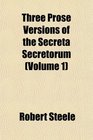 Three Prose Versions of the Secreta Secretorum