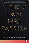 The Last Mrs. Parrish (Larger Print)