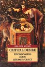 Critical Desire Psychoanalysis and the Literary Subject