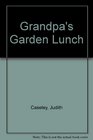 Grandpa's Garden Lunch