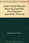 Leben eines Mannes Neunzig Gedichte chronologisch geordnet