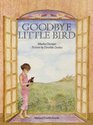 Goodbye Little Bird