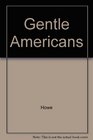 Gentle Americans