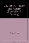 Education Racism and Reform