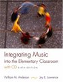 Integrating Music into the Elementary Classroom