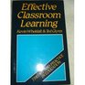 Effective Classroom Learning A Behavioural Interactionist Approach to Teaching