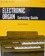 Electronic organ servicing guide