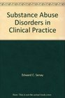 Substance Abuse Disorders in Clinical Practice