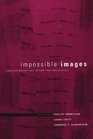 Impossible Images Contemporary Art After the Holocaust