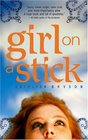 Girl on a Stick