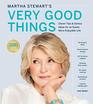 Martha Stewart's Very Good Things Clever Tips  Genius Ideas for an Easier More Enjoyable Life