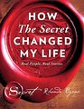 How The Secret Changed My Life: Real People. Real Stories.