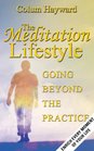 The Meditation Lifestyle Going Beyond the Practice