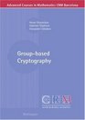 Groupbased Cryptography