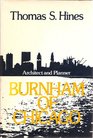 Burnham of Chicago Architect and Planner