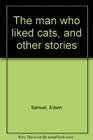 The man who liked cats and other stories