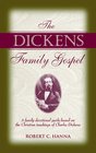 The Dickens Family Gospel: A Family Devotional