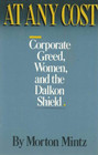 At Any Cost Corporate Greed Women and the Dalkon Shield