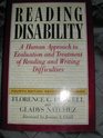 Reading Disability A Human Approach to Evaluation and Treatment of Reading and Writing Difficulties