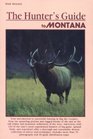 Hunters Guide to Montana