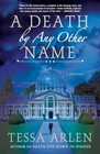 A Death by Any Other Name: A Mystery (Lady Montfort Mystery Series, 3)