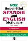 Vox SuperMini Spanish and English Dictionary 3rd Edition