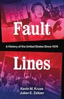 Fault Lines A History of the United States Since 1974