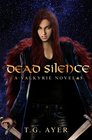 Dead Silence A Valkyrie Novel 5