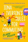 Iona Iverson's Rules for Commuting A Novel