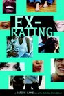 Ex-Rating (Dating Game Bk 4)