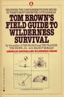 Tom Brown's Field Guide to Wilderness Survival