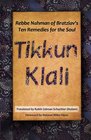 Tikkun Klali Rebbe Nahman of Bratzlav's Ten Remedies for the Soul