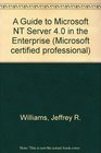 MCSE Guide to Microsoft NT Server 40 in the Enterprise